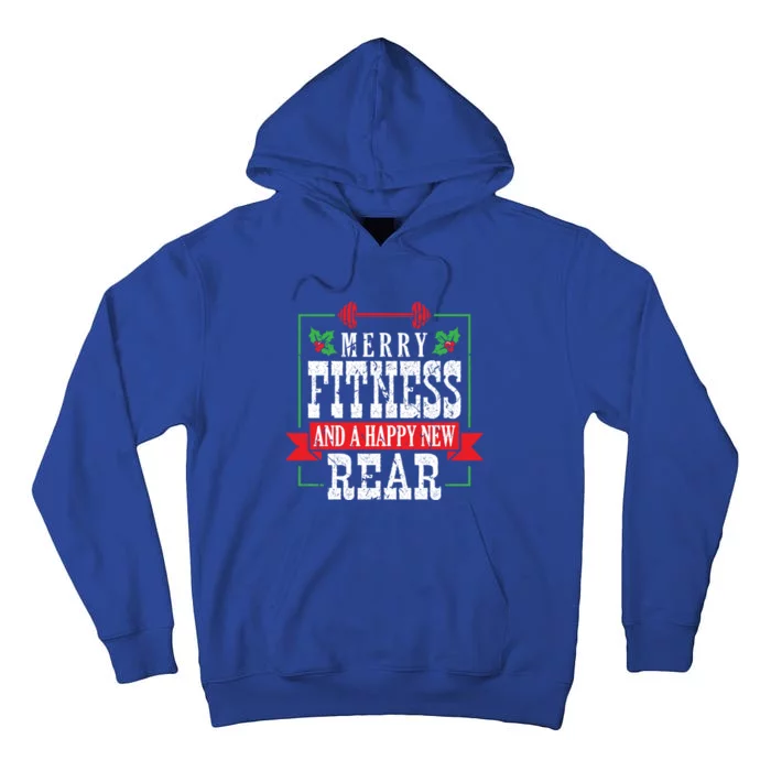 Merry Fitness And A Happy New Rear Christmas Holiday Gym Gift Tall Hoodie