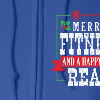 Merry Fitness And A Happy New Rear Christmas Holiday Gym Gift Full Zip Hoodie