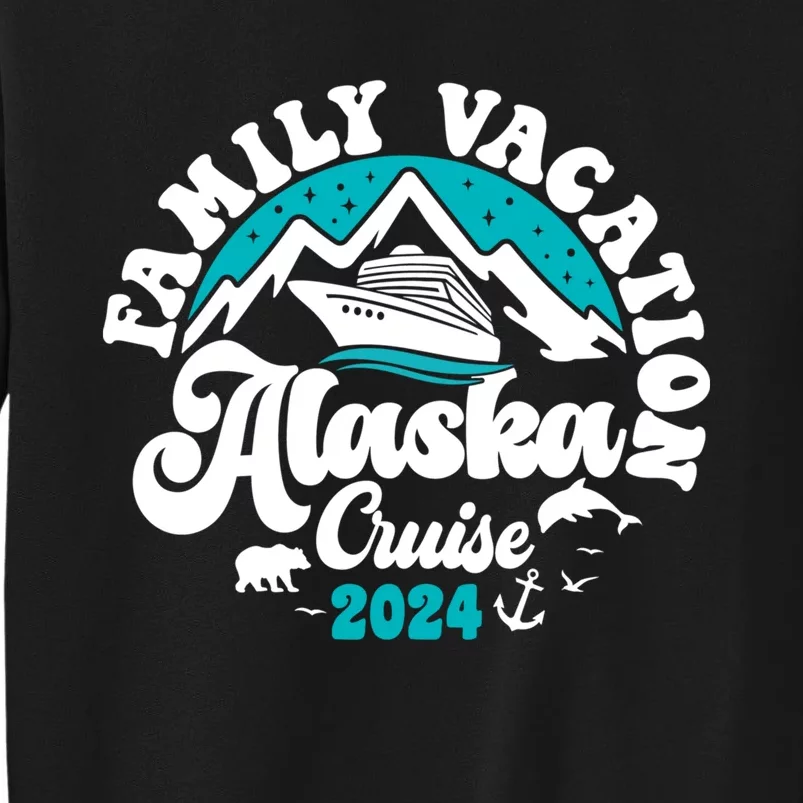 Matching Family Alaska Cruise 2024 Tall Sweatshirt