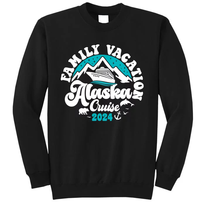 Matching Family Alaska Cruise 2024 Tall Sweatshirt