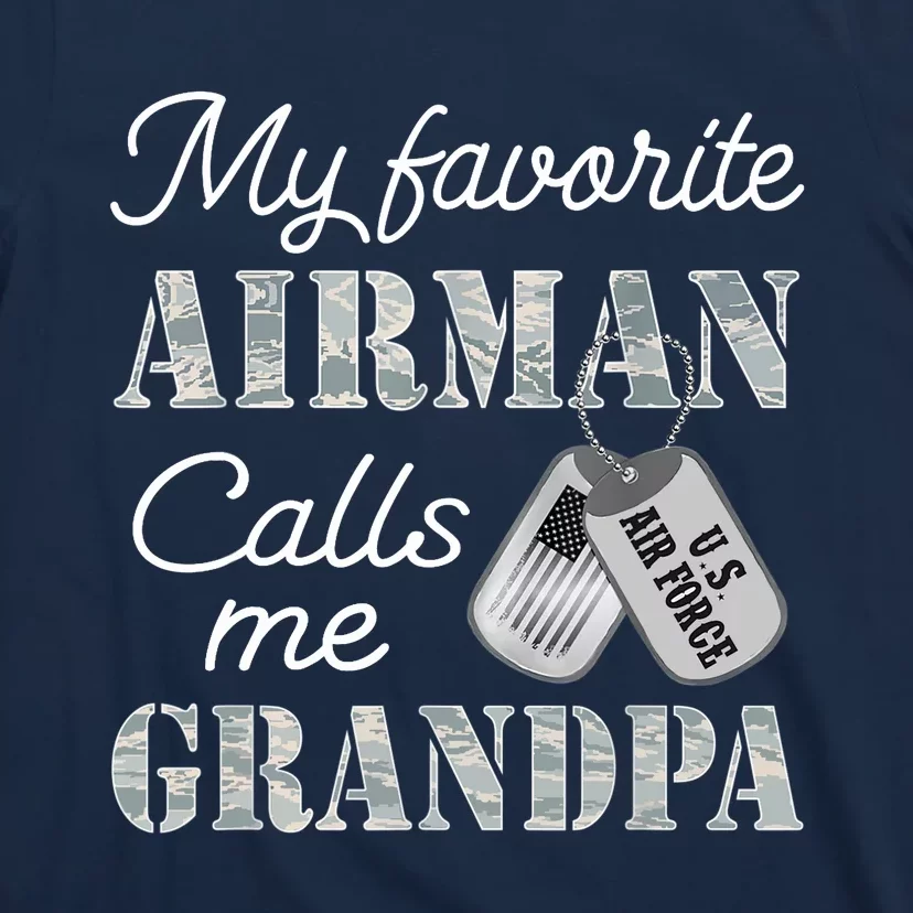 My Favorite Airman Calls Me Grandpa USAF Grandpa Graduation T-Shirt