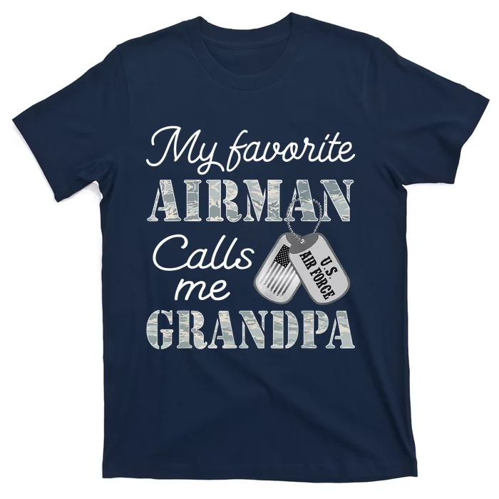 My Favorite Airman Calls Me Grandpa USAF Grandpa Graduation T-Shirt