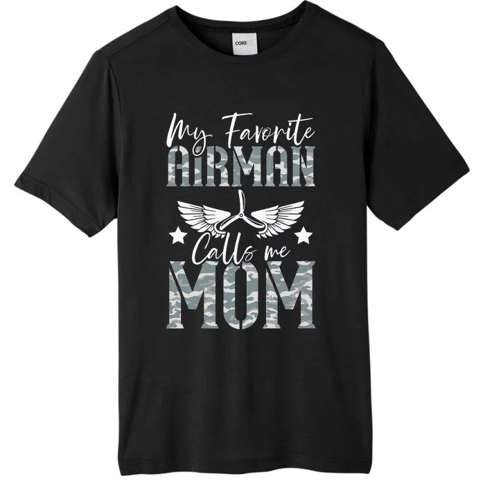 My Favorite Airman Calls Me Mom Air Force Soldier Mother ChromaSoft Performance T-Shirt