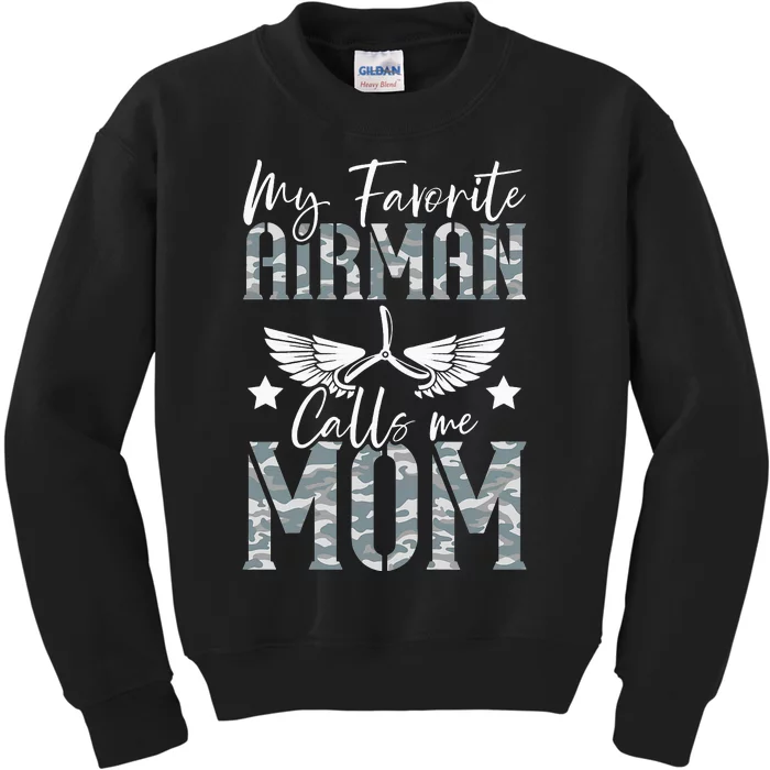 My Favorite Airman Calls Me Mom Air Force Soldier Mother Kids Sweatshirt