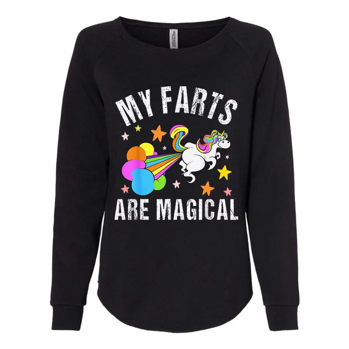 My Farts Are Magical Funny Unicorn Gag Farting Sarcastic Womens California Wash Sweatshirt