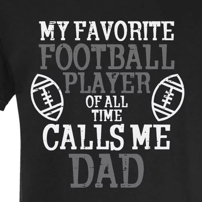 My Favorite American Football Player Calls Me Dad Papa Garment-Dyed Heavyweight T-Shirt