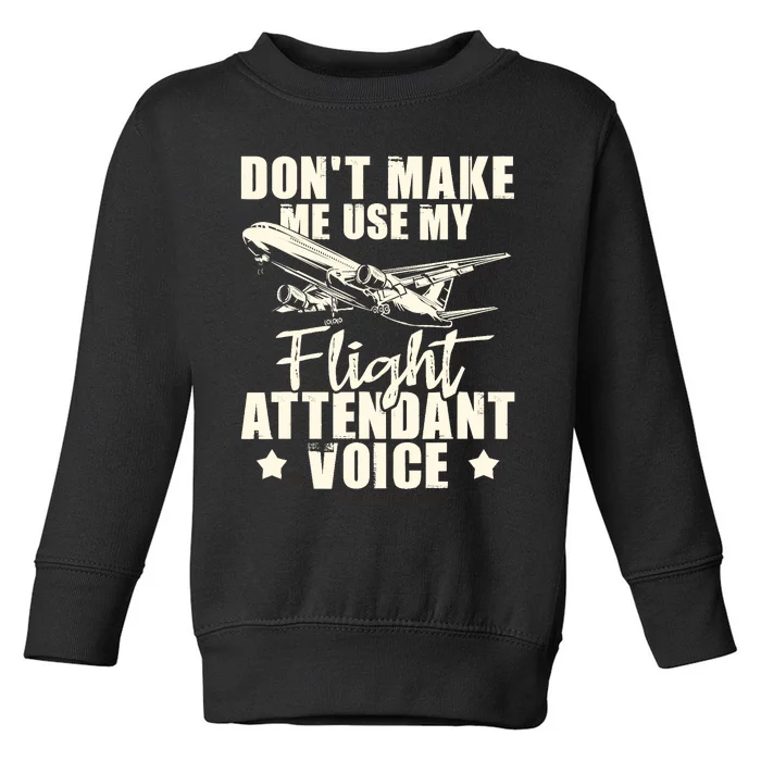 My Flight Attendant Voice Aviation Stewardess Plane Pilot Toddler Sweatshirt