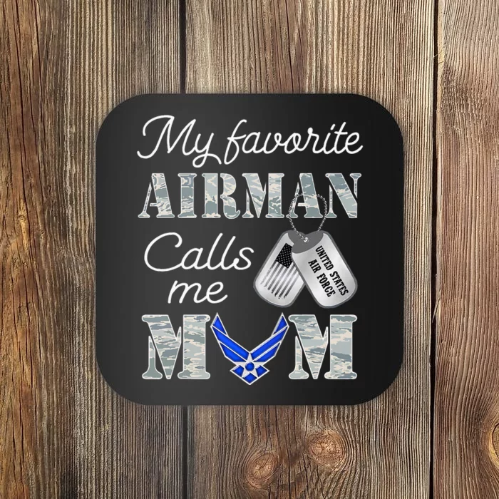 My Favorite Airman Calls Me Mom Air Force Mom Coaster