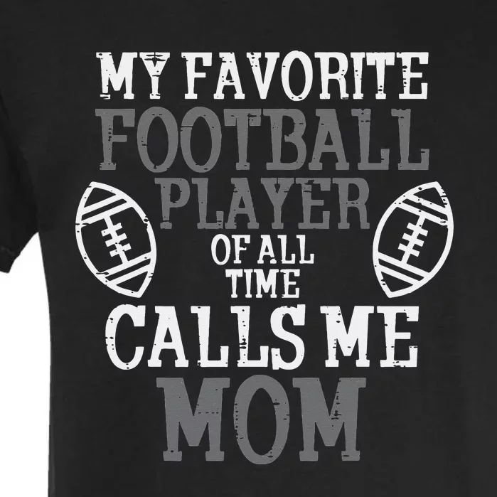 My Favorite American Football Player Calls Me Mom Mama Garment-Dyed Heavyweight T-Shirt