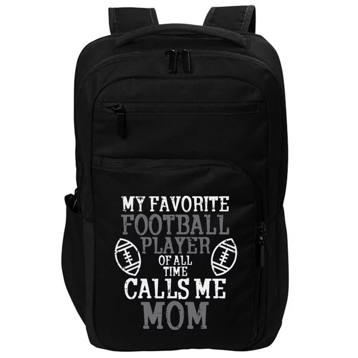 My Favorite American Football Player Calls Me Mom Mama Impact Tech Backpack