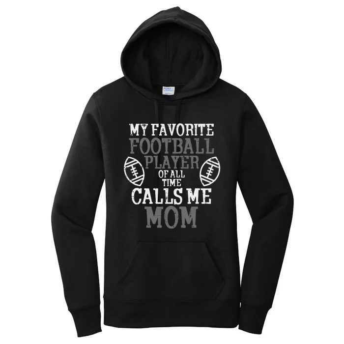 My Favorite American Football Player Calls Me Mom Mama Women's Pullover Hoodie