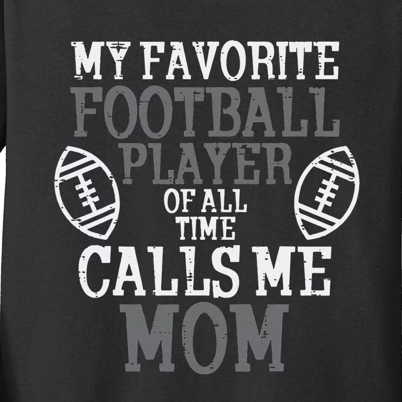 My Favorite American Football Player Calls Me Mom Mama Kids Long Sleeve Shirt