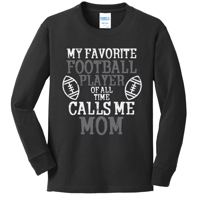 My Favorite American Football Player Calls Me Mom Mama Kids Long Sleeve Shirt