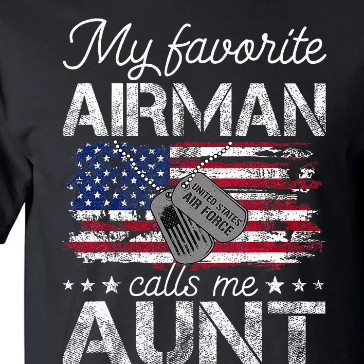 My Favorite Airman Calls Me Aunt Proud Tall T-Shirt