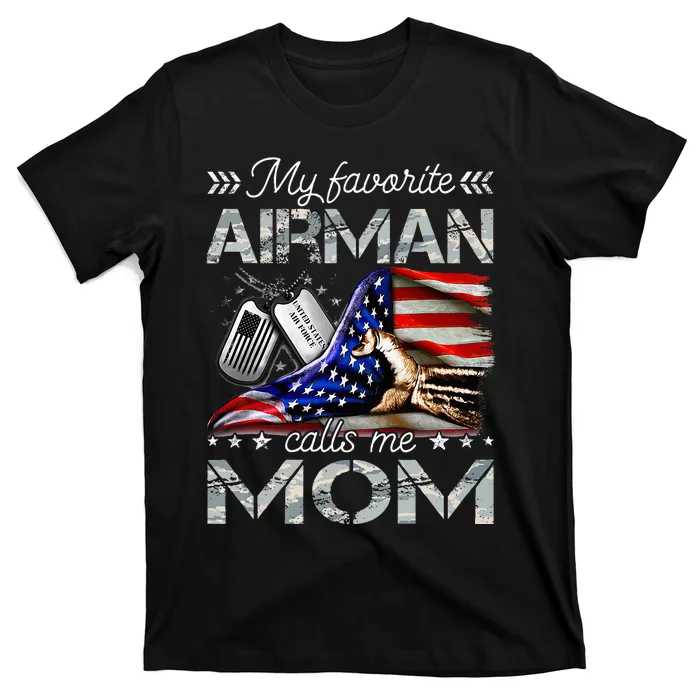 My Favorite Airman Calls Me Mom Proud Us T-Shirt