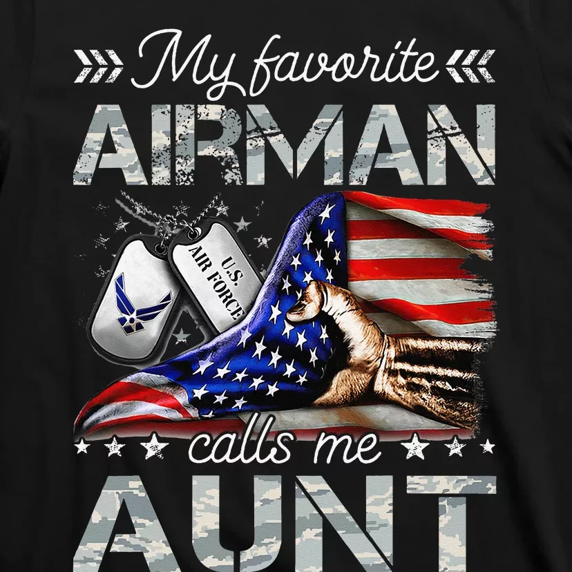 My Favorite Airman Calls Me Aunt Proud Air Force Aunt T-Shirt