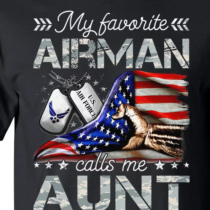 My Favorite Airman Calls Me Aunt Proud Air Force Aunt Tall T-Shirt