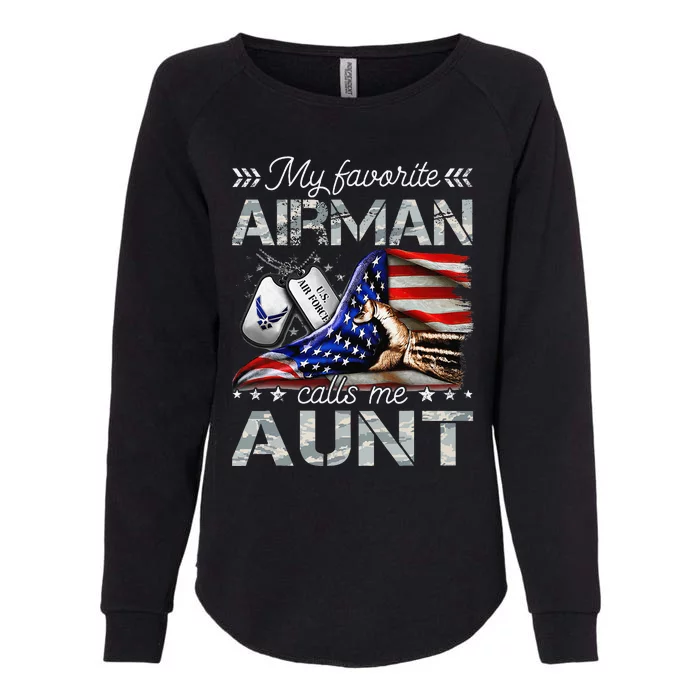 My Favorite Airman Calls Me Aunt Proud Air Force Aunt Womens California Wash Sweatshirt