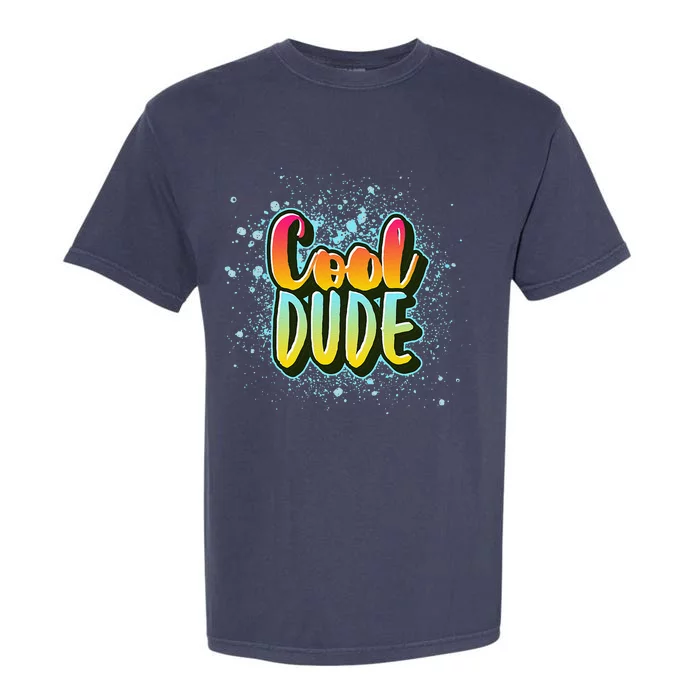 Matching Father And Son Fathers Day Gift Cool Dude Garment-Dyed Heavyweight T-Shirt