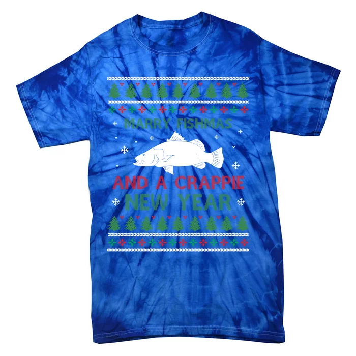 Merry Fishmas And A Crappie New Year Saying Ugly Christma Great Gift Tie-Dye T-Shirt