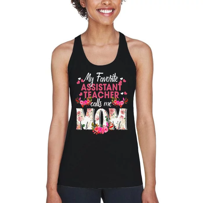 My Favorite Assistant Teacher Call Me Mom Happy Mother's Day Women's Racerback Tank