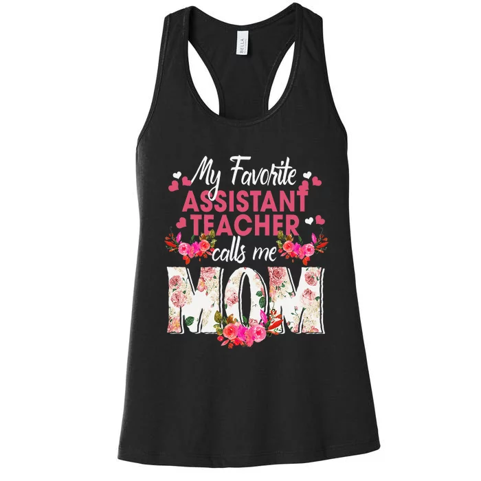 My Favorite Assistant Teacher Call Me Mom Happy Mother's Day Women's Racerback Tank