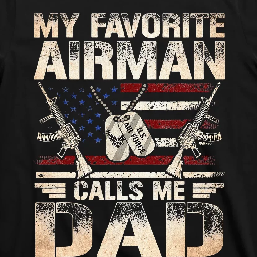 My Favorite Airman Calls Me Dad Air Force Dad T-Shirt