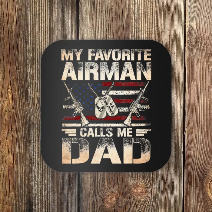 My Favorite Airman Calls Me Dad Air Force Dad Coaster