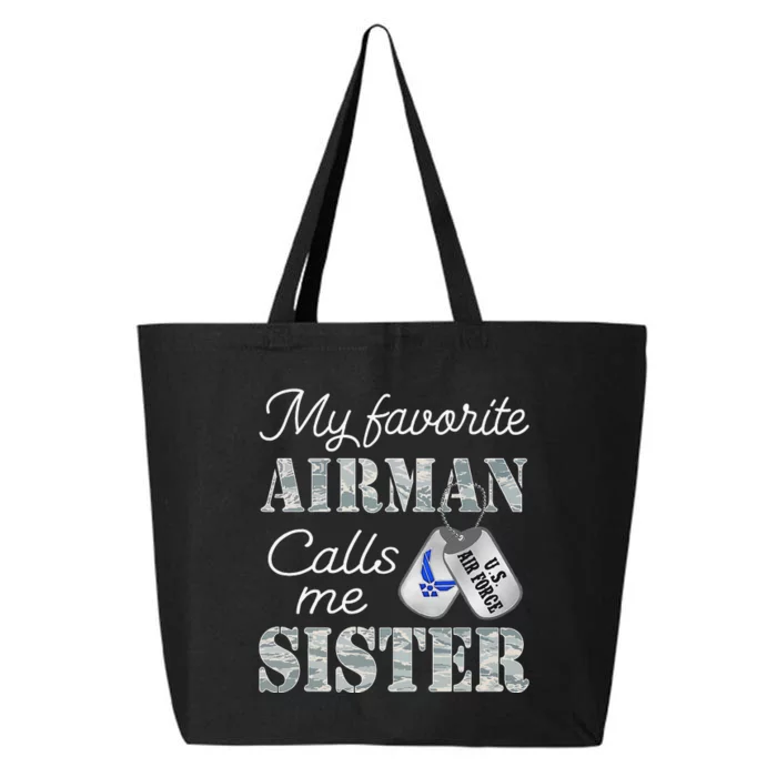 My Favorite Airman Calls Me Sister Air Force Sister 25L Jumbo Tote