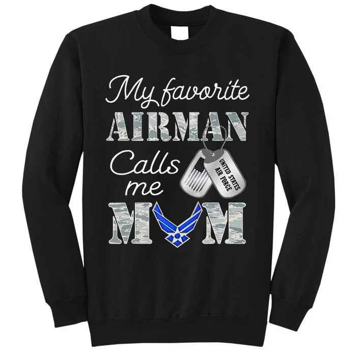 My Favorite Airman Calls Me Mom Air Force Mom Tall Sweatshirt