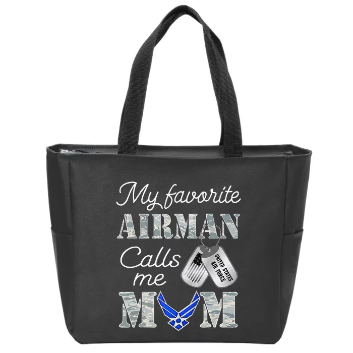 My Favorite Airman Calls Me Mom Air Force Mom Zip Tote Bag