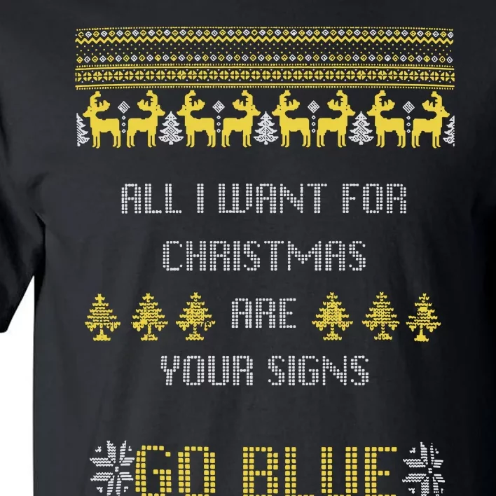 Michigan Football All I Want For Christmas Are Your Signs Tall T-Shirt