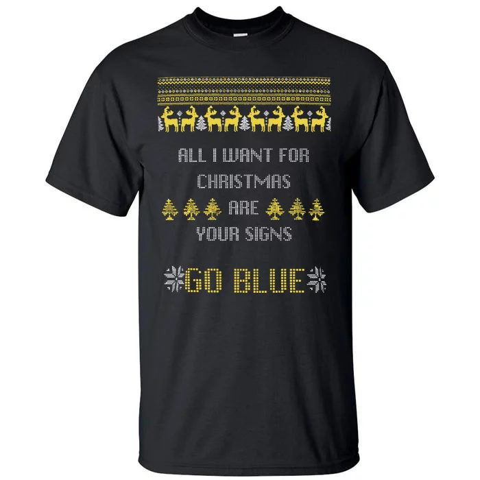 Michigan Football All I Want For Christmas Are Your Signs Tall T-Shirt