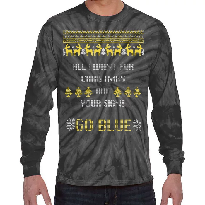 Michigan Football All I Want For Christmas Are Your Signs Tie-Dye Long Sleeve Shirt