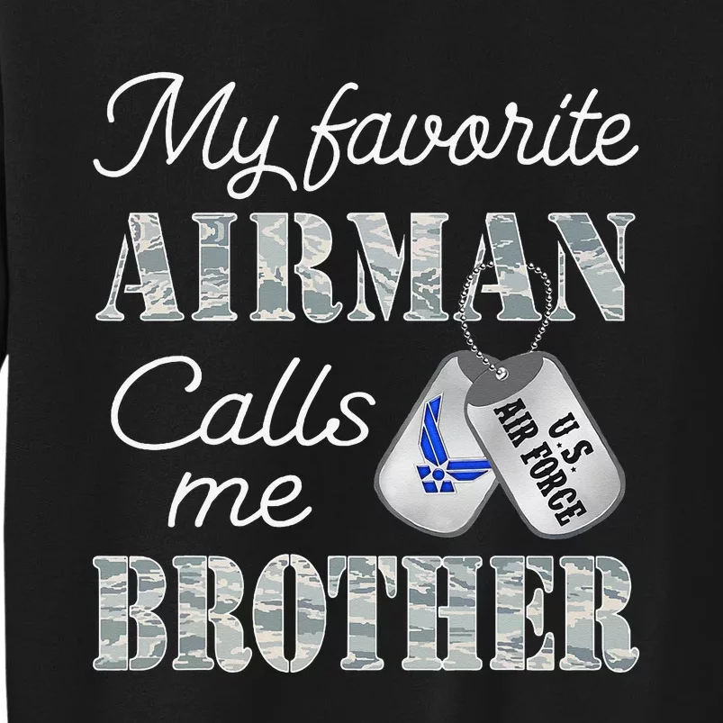 My Favorite Airman Calls Me Brother Air Force Brother Sweatshirt