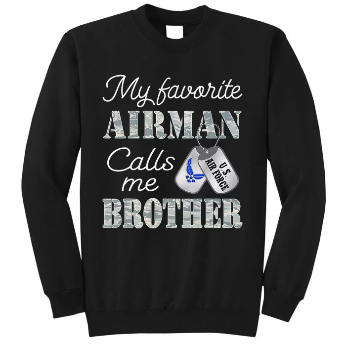 My Favorite Airman Calls Me Brother Air Force Brother Sweatshirt