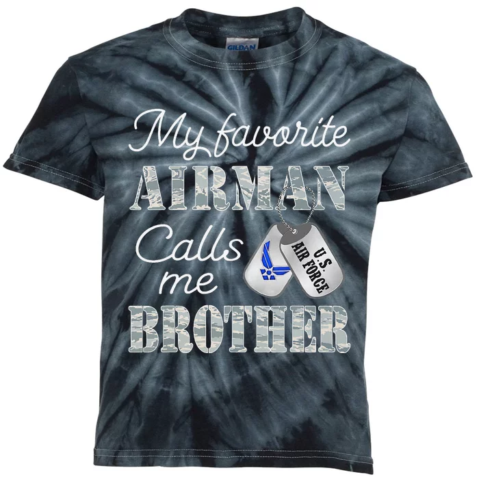 My Favorite Airman Calls Me Brother Air Force Brother Kids Tie-Dye T-Shirt