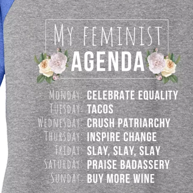 My Feminist Agenda Cool Feminist Feminism Funny Gift Women's Tri-Blend 3/4-Sleeve Raglan Shirt