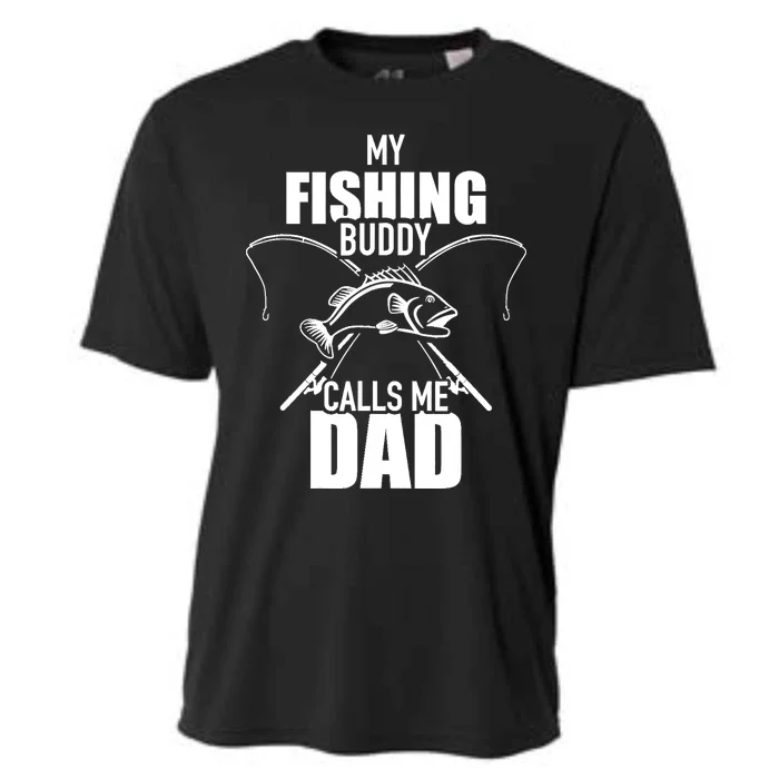 My fishing buddy calls me dad Cooling Performance Crew T-Shirt