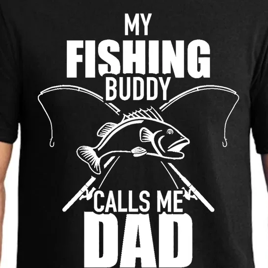 My fishing buddy calls me dad Pajama Set