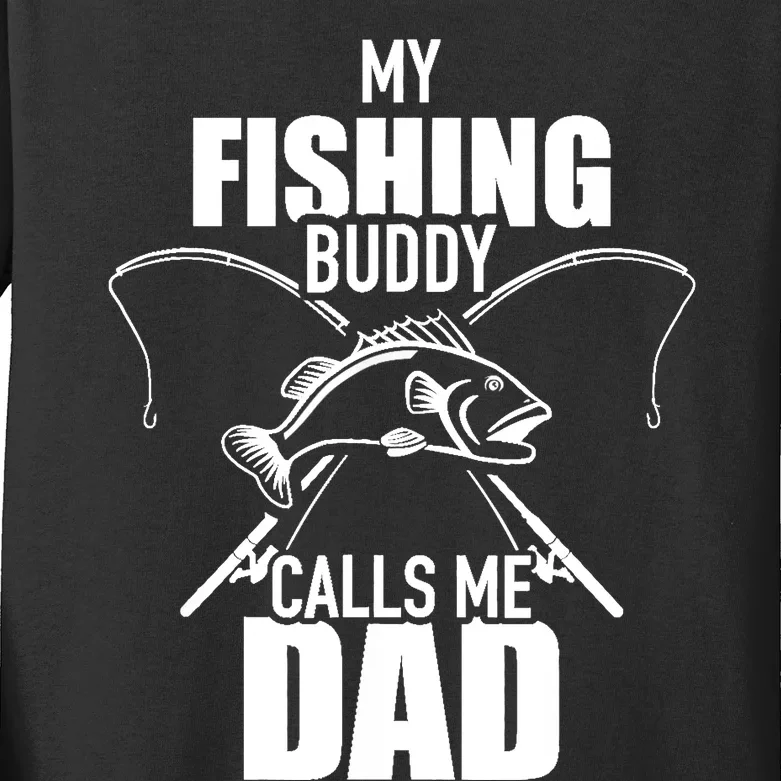 My fishing buddy calls me dad Kids Long Sleeve Shirt