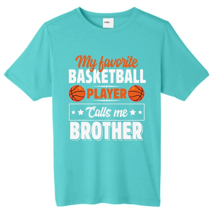 My Favorite Basketball Player Calls Me Brother Mother's Day ChromaSoft Performance T-Shirt