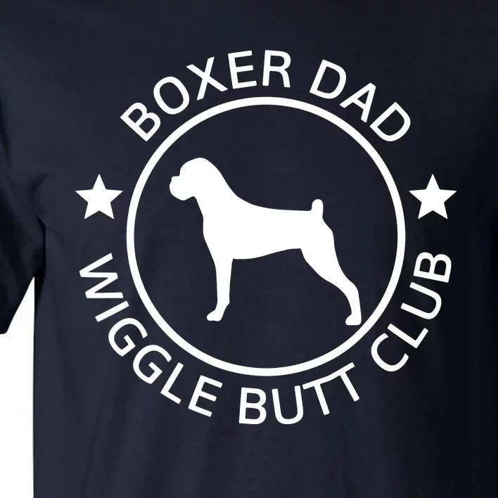 Men Funny Boxer Dad Wiggle Butt Club Fathers Day Tall T-Shirt