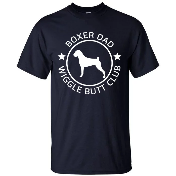 Men Funny Boxer Dad Wiggle Butt Club Fathers Day Tall T-Shirt