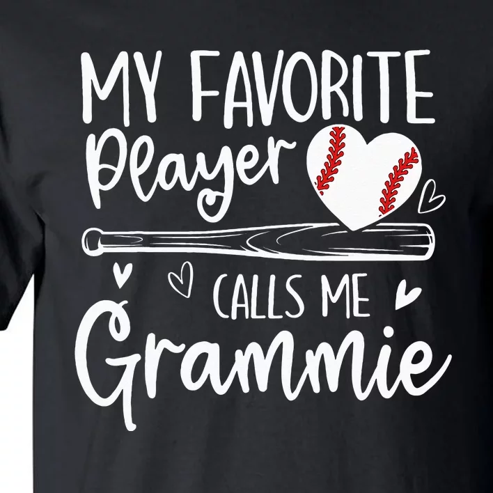 My Favorite Baseball Player Calls Me Grammie Mothers Day Tall T-Shirt