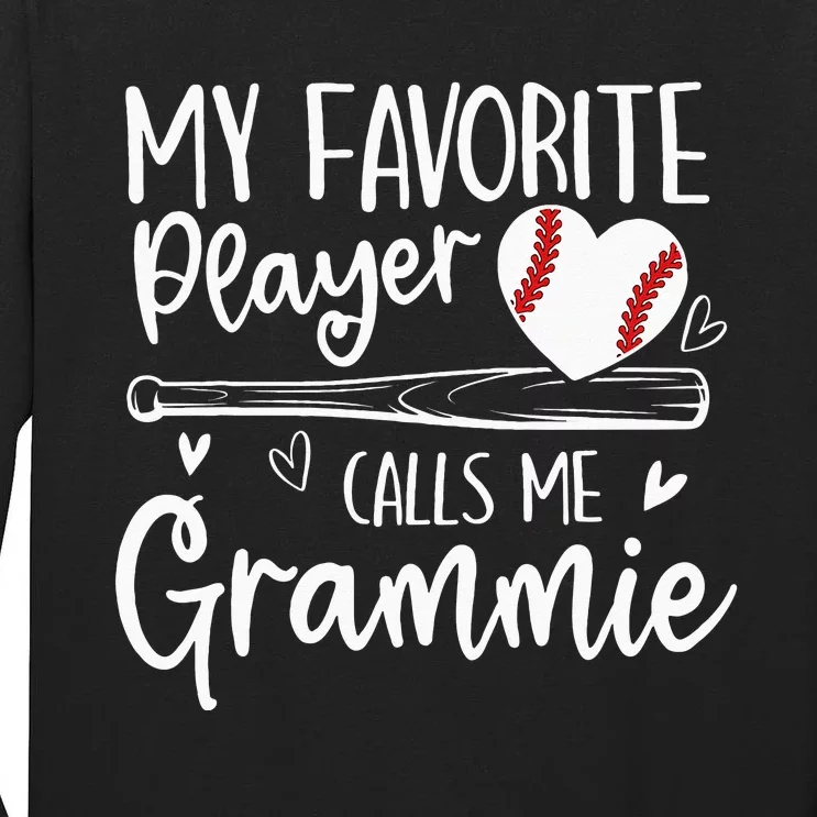 My Favorite Baseball Player Calls Me Grammie Mothers Day Tall Long Sleeve T-Shirt