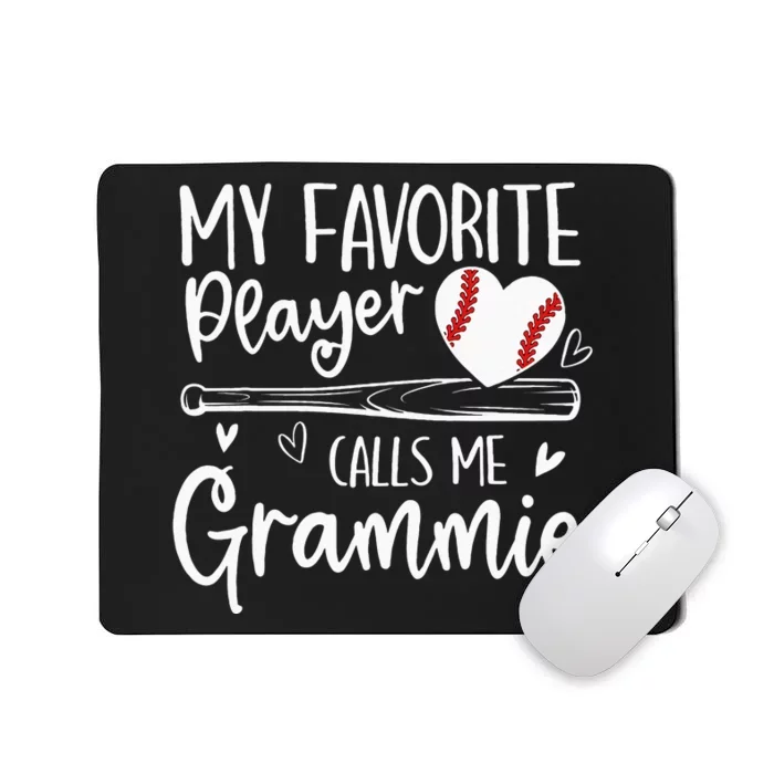 My Favorite Baseball Player Calls Me Grammie Mothers Day Mousepad