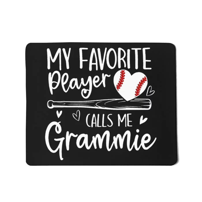 My Favorite Baseball Player Calls Me Grammie Mothers Day Mousepad