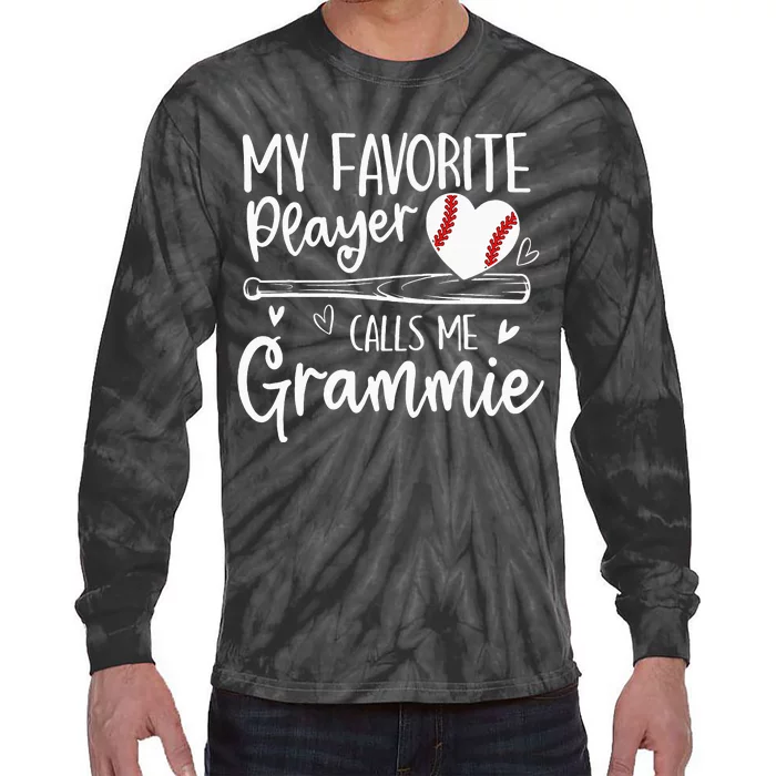 My Favorite Baseball Player Calls Me Grammie Mothers Day Tie-Dye Long Sleeve Shirt