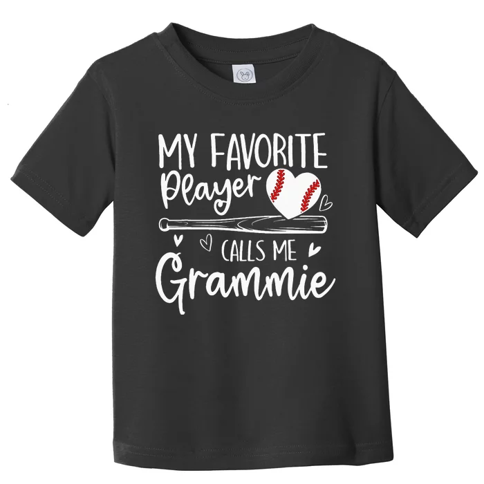 My Favorite Baseball Player Calls Me Grammie Mothers Day Toddler T-Shirt